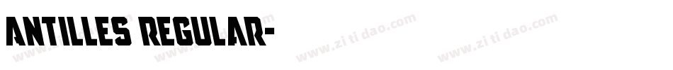 Antilles Regular字体转换